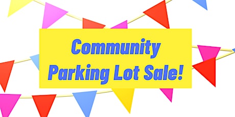 Community Parking Lot Sale tickets