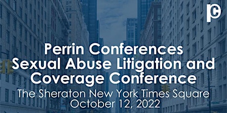 Sexual Abuse Litigation and Coverage Conference tickets