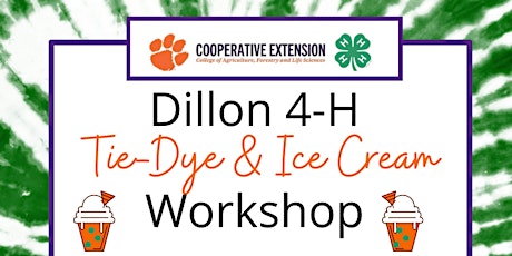 Dillon County 4-H Tie-Dye & Ice Cream Workshop tickets