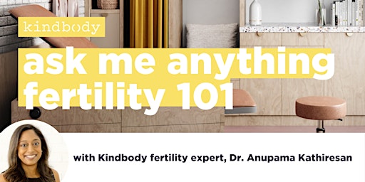 Fertility 101 & Ask Me Anything
