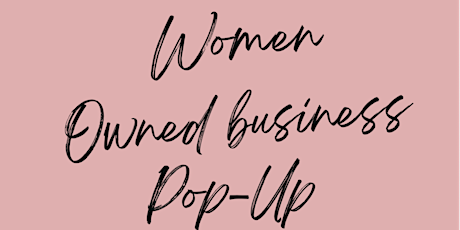 Women owned business Pop-up tickets