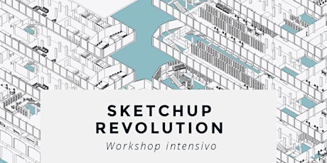 Immagine principale di Workshop - Sketchup revolution - 20 CFP 
