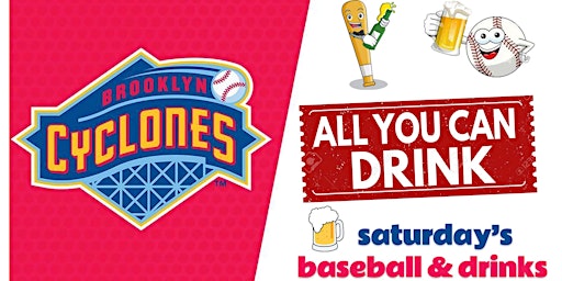 Cyclones Baseball - All You Can Drink Saturdays (2 Hours Open Bar)
