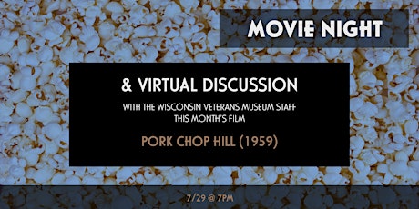 Movie Night Virtual Discussion - Pork Chop Hill (1959) tickets