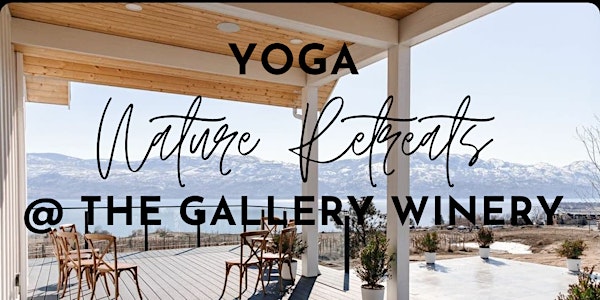 Yoga Nature Retreats at The Gallery Winery