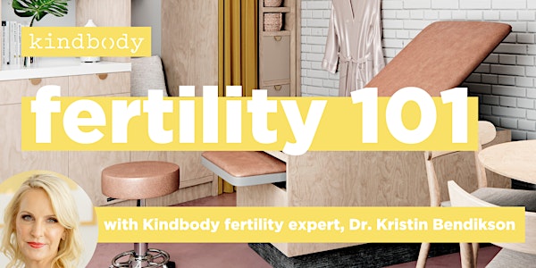Fertility 101 with Kindbody