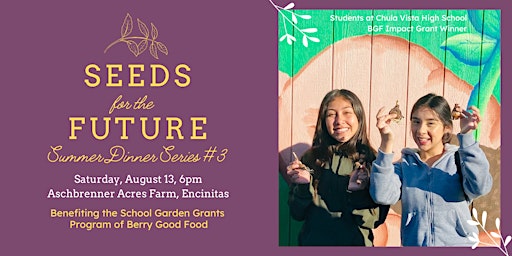 "Seeds for the Future" Dinner for School Gardens