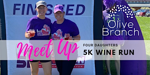 Meet Up at Four Daughters 5K Wine Run