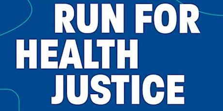 2022 Run for Health Justice tickets