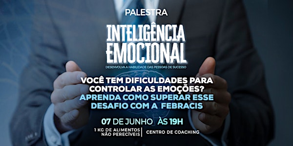 [SÃO JOSÉ DOS CAMPOS/SP] Palestra Inteligência Emocional - 07/06