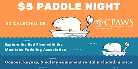 CPAWS Manitoba $5 Paddle Nights tickets