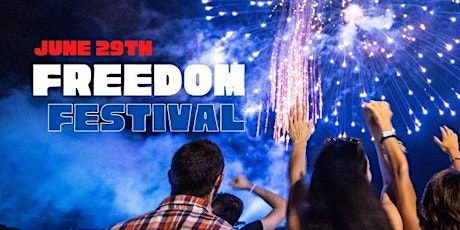 Freedom Festival - Fireworks, Food & Fun! tickets