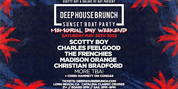 Deep House Brunch Sunset Boat Party - SOLD OUT