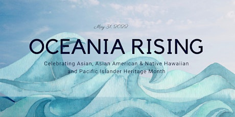 Oceania Rising: Celebrating AA & NHPI Heritage Month at NCORE tickets