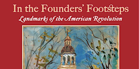 In the Founders' Footsteps: Landmarks of the American Revolution (Online) tickets