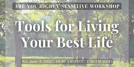 AYHS Live Workshop: Tools for Living Your Best Life tickets