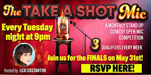 The Take A Shot Open Mic at My Buddy's!