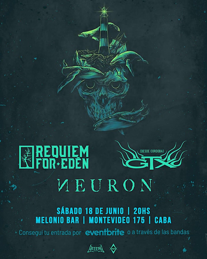 Imagen de Requiem for edén / Neuron / GTX (Cordoba) en Melonio Bar