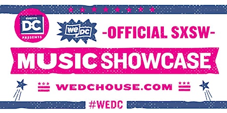 WeDC at SXSW: EventsDC Official DC Music Showcase primary image
