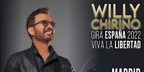 Willy Chirino - Madrid "Viva la Libertad 2022" entradas