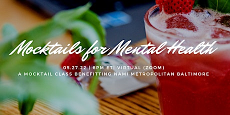 "Mocktails for Mental Health": A Mocktail Class Benefitting NAMI Baltimore tickets