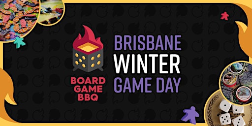 Board Game BBQ Brisbane Game Day Winter 2022