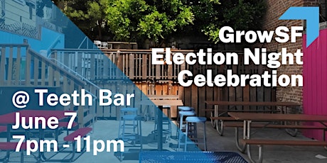 GrowSF Election Night Celebration Party tickets