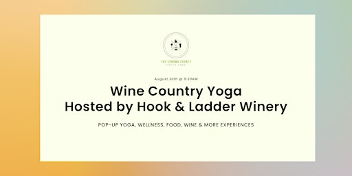 Wine Country Yoga hosted at Hook & Ladder Winery