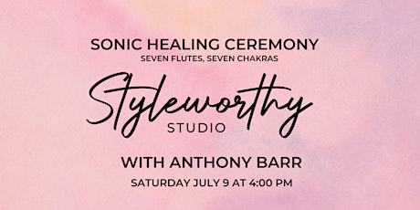 Sonic healing ceremony - Seven Flutes, Seven Chakras - 2 hour event tickets
