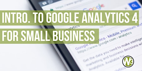 Intro. to Google Analytics 4 for Small Business (Web and Beyond Webinar) bilhetes
