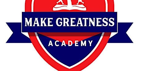 MAKE Greatness Academy Prosper OPEN HOUSE tickets