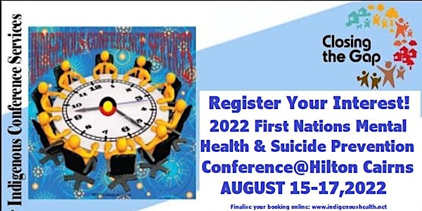 REGISTER YOUR INTEREST National Indigenous Mental Health Conference