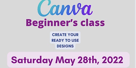CANVA  Designer's Tool Beginner's Class tickets