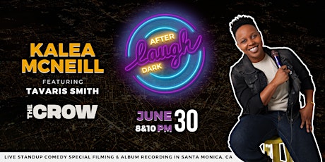 Laugh After Dark Standup Comedy Special Filming | Kalea McNeill tickets