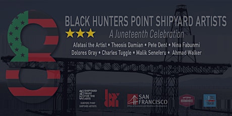 8 Black Hunters Point Shipyard Artists - A Juneteenth Celebration tickets