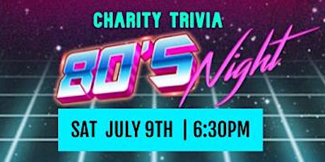 Charity '80s Trivia night tickets