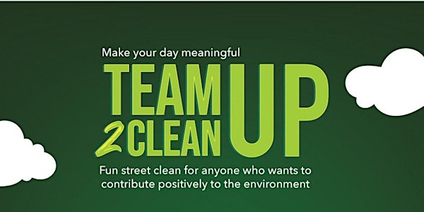 Team Up 2 Clean Up - 9  June (Thursday)