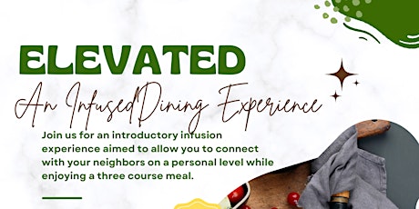 Image principale de Elevated- An Infused Dining Experience