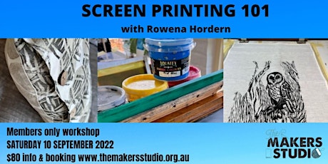 Screen Print on Fabric 101 with Rowena Hordern - Members only workshop
