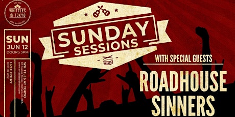 THE SUNDAY SESSION  -  WITH SPECIAL GUEST   ROAD HOUSE SINNERS tickets