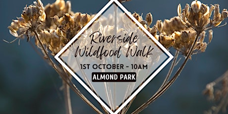 Riverside Wildfood Walk tickets