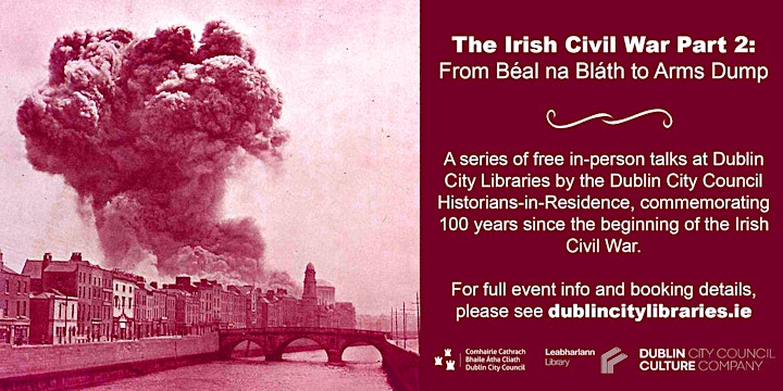 The Irish Civil War:Dublin City Council Historians-in-Residence Talk Series image