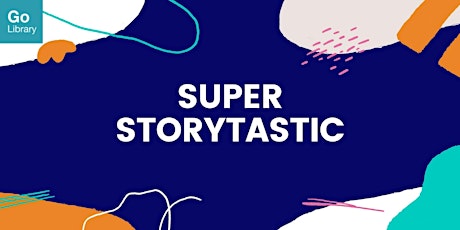 Super Storytastic for 7-10 years old @ Queenstown Public Library tickets