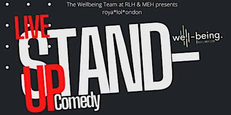 The Wellbeing Team at RLH & MEH presents Stand Up Comedy with Ali Woods tickets