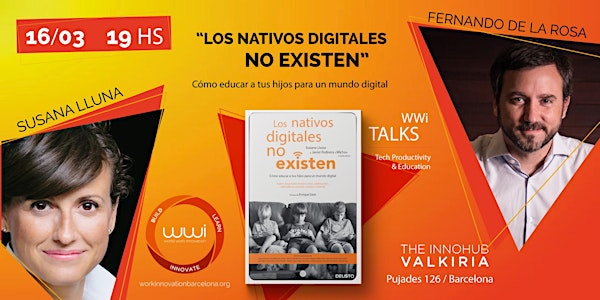 WWi Talk: Los nativos digitales no existen
