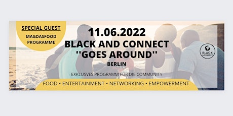 Black and Connect ‘goes around’ 2022 Berlin tickets