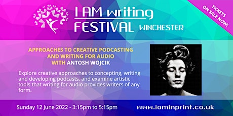 Approaches To Creative Podcasting with Antosh Wojcik tickets