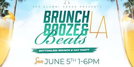 Brunch, Booze, & Beats: Bottomless Brunch & Day Party L.A. Edition tickets