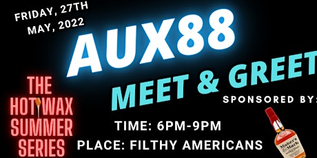 AUX88 Meet & Greet tickets