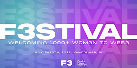 F3STIVAL | Welcoming 1000+ women to web3 billets